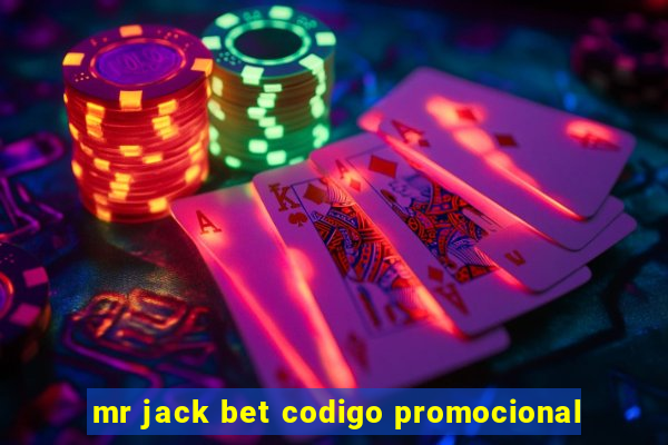 mr jack bet codigo promocional