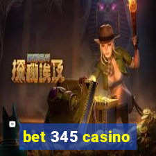 bet 345 casino
