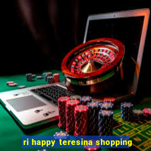 ri happy teresina shopping