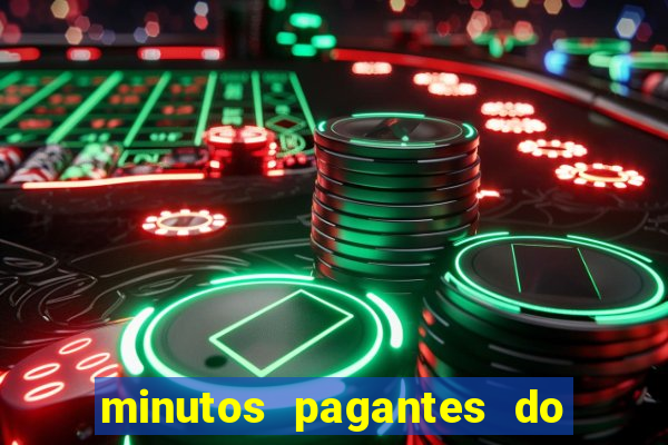 minutos pagantes do fortune tiger hoje