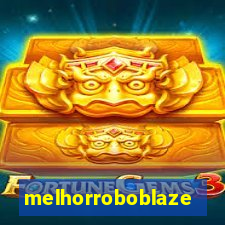 melhorroboblaze