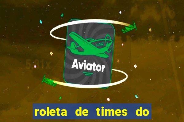 roleta de times do fifa 24