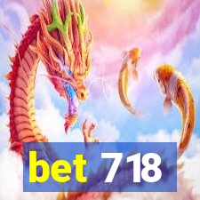 bet 718