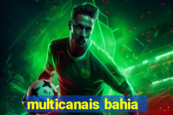 multicanais bahia