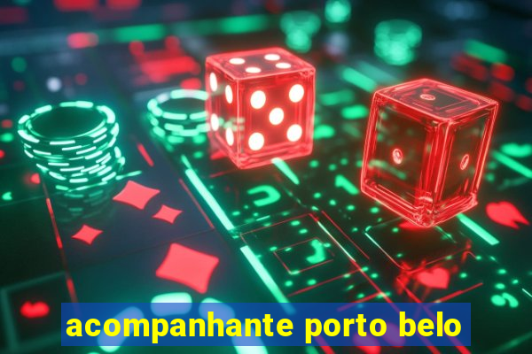 acompanhante porto belo