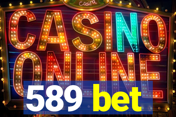 589 bet
