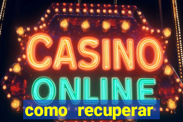 como recuperar dinheiro perdido em apostas betano