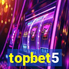 topbet5