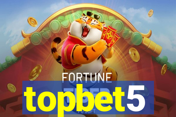 topbet5