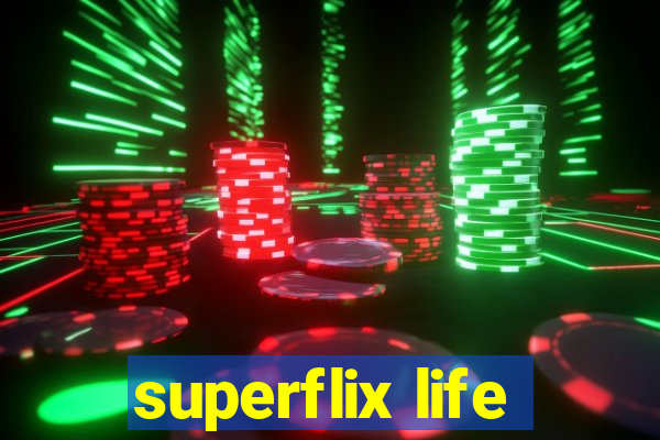 superflix life
