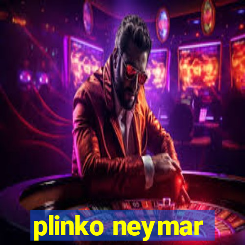 plinko neymar