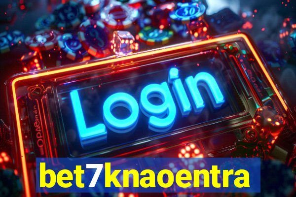 bet7knaoentra