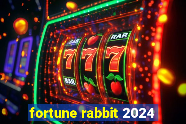fortune rabbit 2024