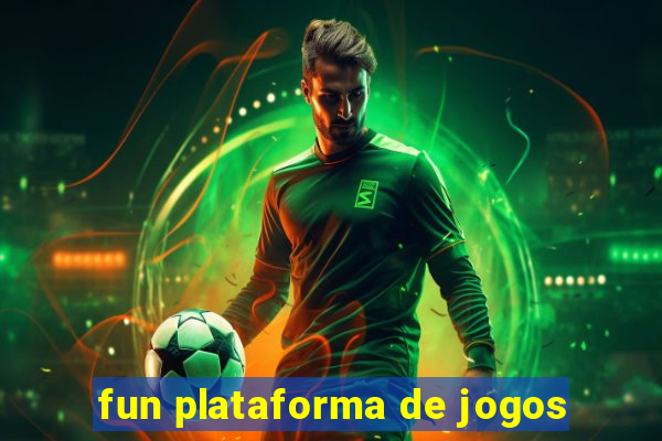 fun plataforma de jogos