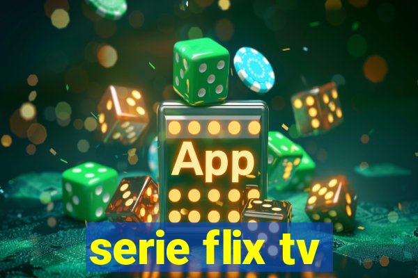 serie flix tv