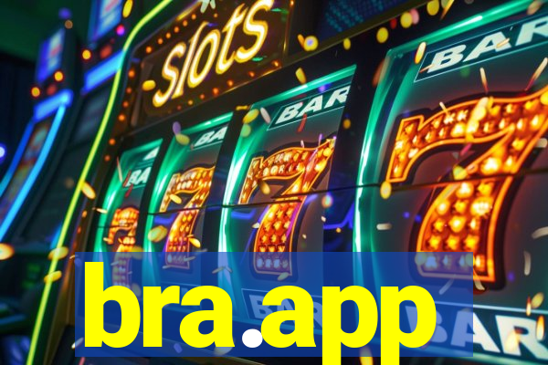 bra.app