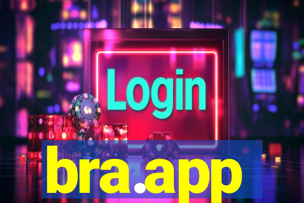 bra.app