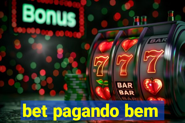 bet pagando bem