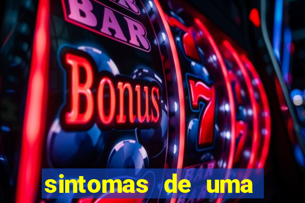 sintomas de uma pessoa perturbada