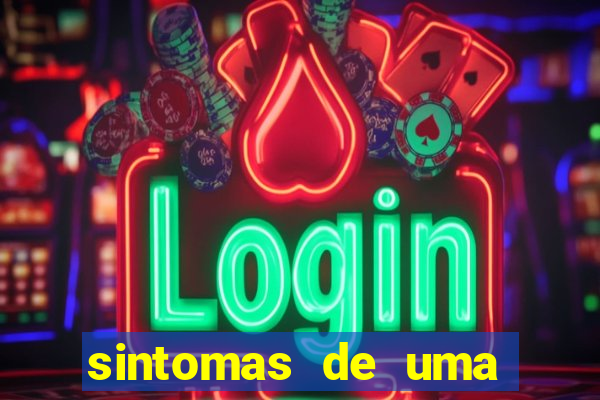 sintomas de uma pessoa perturbada