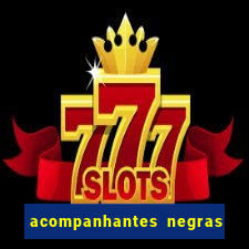 acompanhantes negras em santos