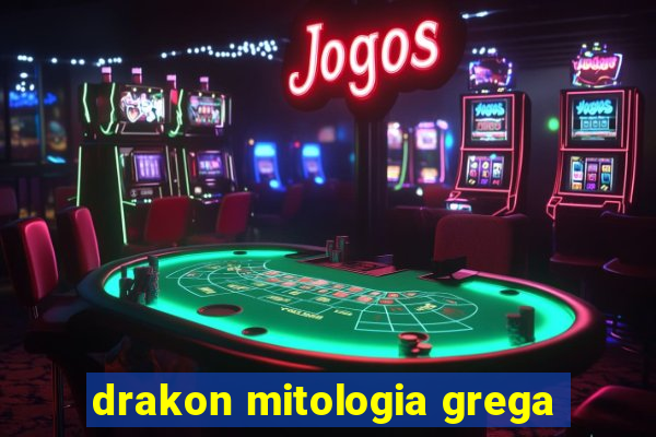 drakon mitologia grega