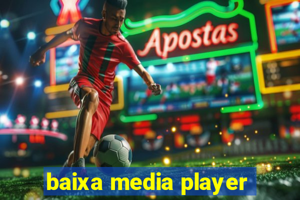 baixa media player