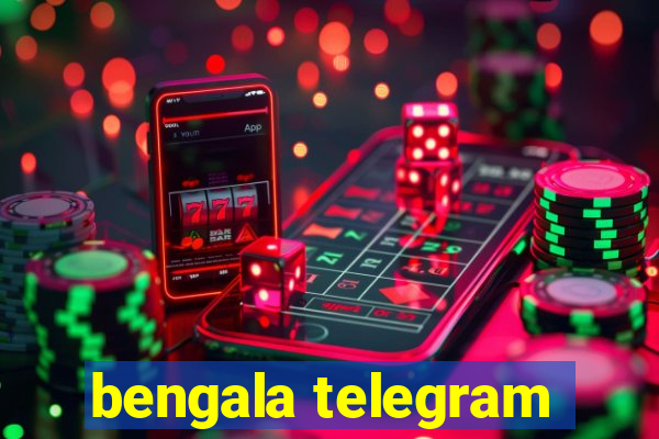 bengala telegram