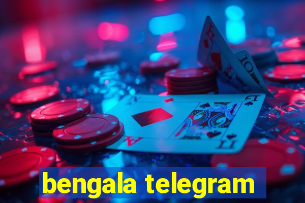 bengala telegram