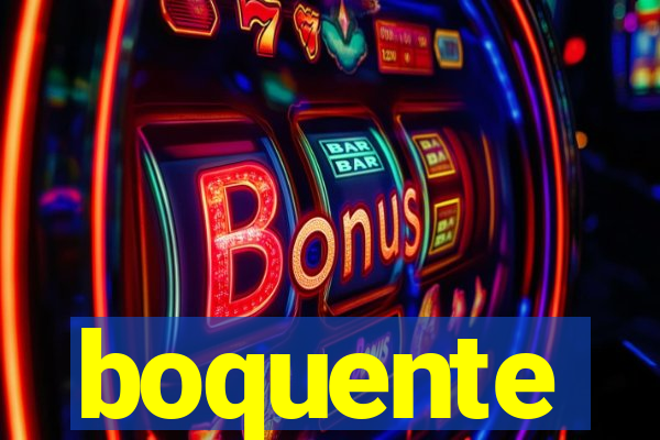 boquente