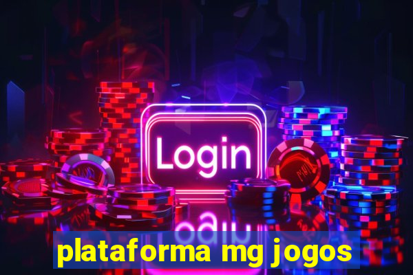 plataforma mg jogos