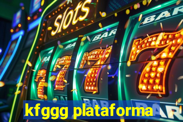 kfggg plataforma