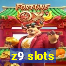 z9 slots