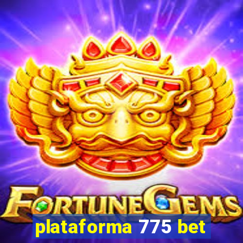 plataforma 775 bet