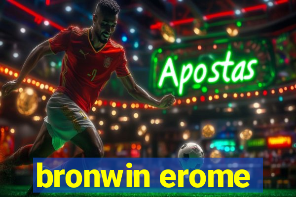 bronwin erome