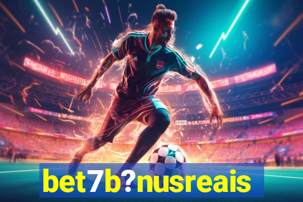 bet7b?nusreais