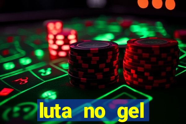 luta no gel cassino dance