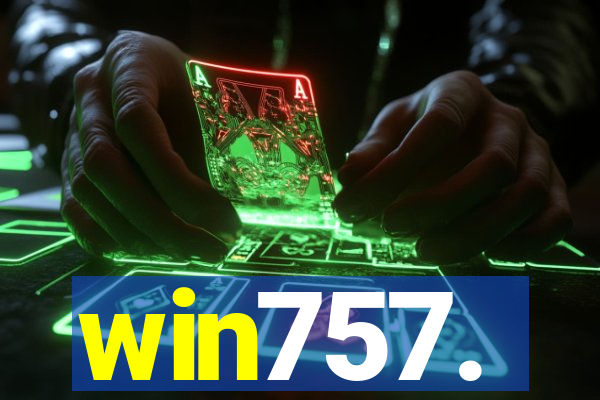 win757.