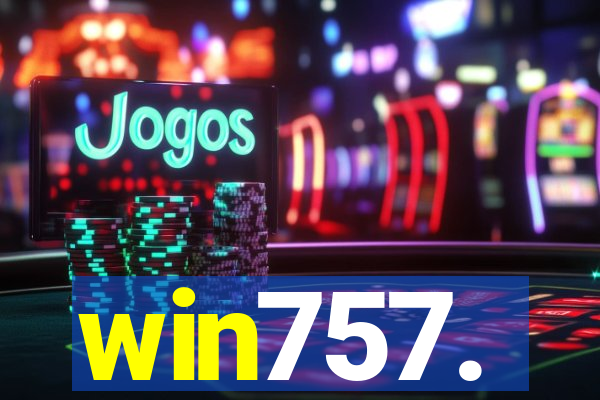 win757.