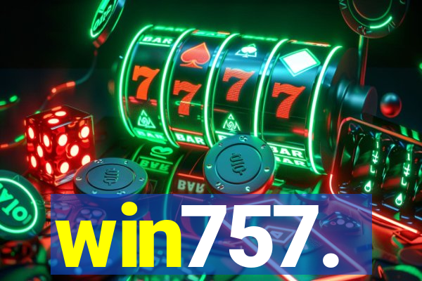 win757.