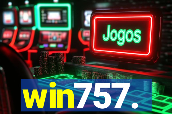 win757.