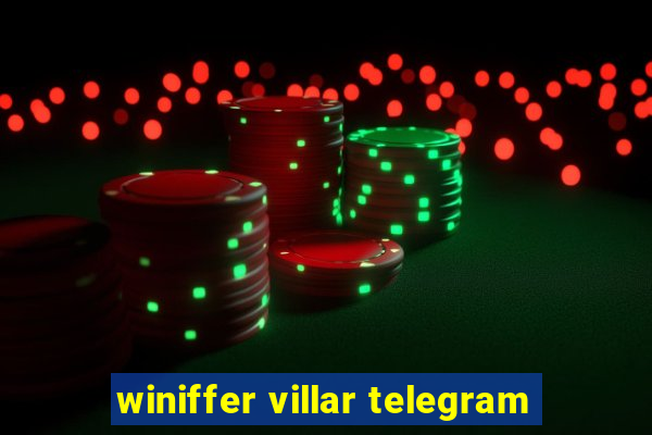 winiffer villar telegram