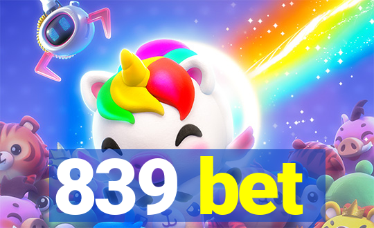 839 bet