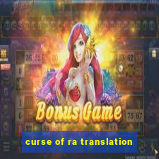 curse of ra translation