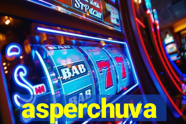 asperchuva