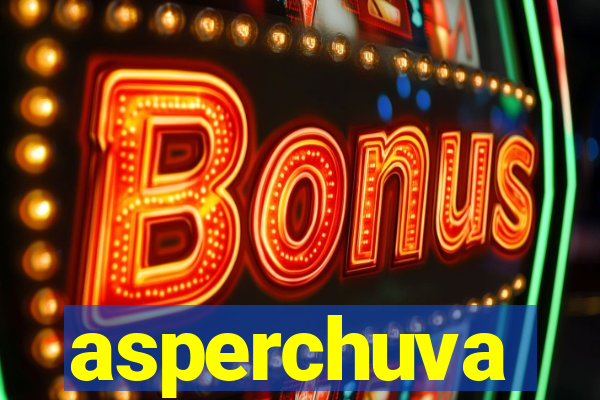 asperchuva