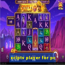 xciptv player for pc