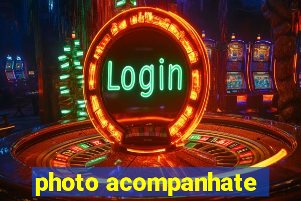 photo acompanhate
