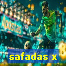 safadas x