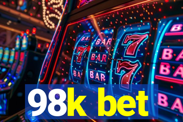 98k bet